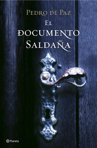 DOCUMENTO SALDAÑA, EL | 9788408078920 | PAZ, PEDRO DE | Librería Castillón - Comprar libros online Aragón, Barbastro