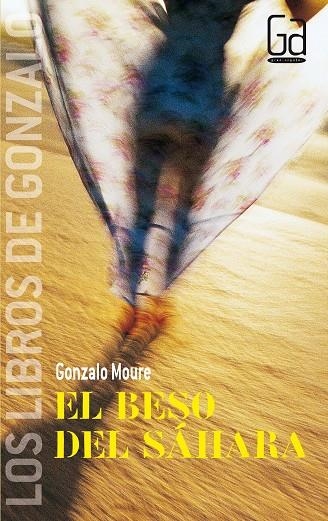 BESO DEL SAHARA, EL - GA | 9788467509014 | MOURE, GONZALO | Librería Castillón - Comprar libros online Aragón, Barbastro