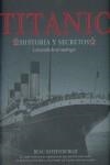 TITANIC : HISTORIA Y SECRETOS | 9788496865426 | RIFFENBURGH, BEAU | Librería Castillón - Comprar libros online Aragón, Barbastro