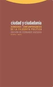 CIUDAD Y CIUDADANIA : SENDEROS CONTEMPORANEOS Fª POLITICA | 9788498790115 | QUESADA, FERNANDO (ED.) | Librería Castillón - Comprar libros online Aragón, Barbastro