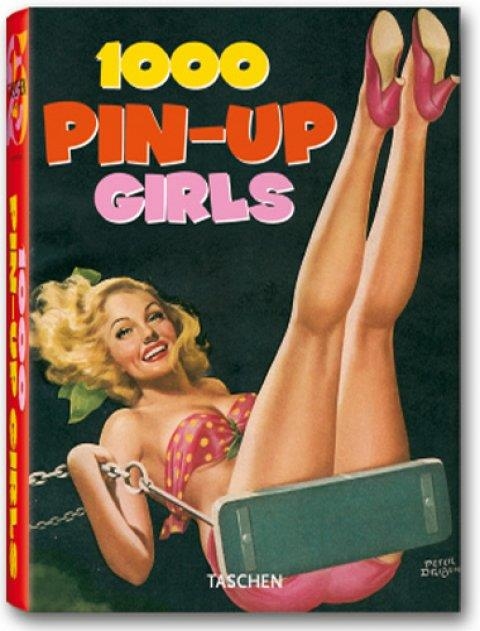 1000 PIN-UP GIRLS | 9783836505055 | Librería Castillón - Comprar libros online Aragón, Barbastro