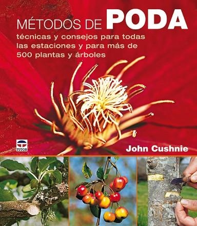 MÉTODOS DE PODA | 9788479027315 | Cushnie, John | Librería Castillón - Comprar libros online Aragón, Barbastro