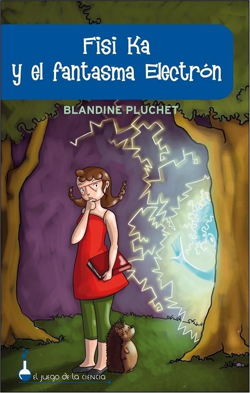 FISI KA Y EL FANTASMA ELECTRON | 9788497543583 | PLUCHET, BLANDINE | Librería Castillón - Comprar libros online Aragón, Barbastro