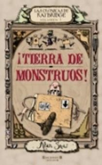 TIERRA DE MONSTRUOS - CRONICAS RATBRIDGE 1 | 9788466628860 | SNOW, ALAN | Librería Castillón - Comprar libros online Aragón, Barbastro