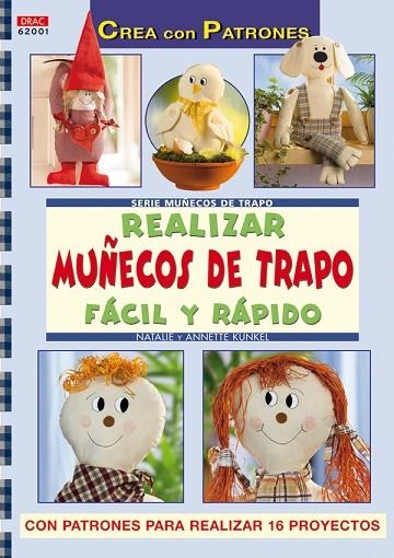 Serie Muñecos de trapo nº 1. REALIZAR MUÑECOS DE TRAPO FÁCIL Y RÁPIDO | 9788498740103 | Kunkel, Annete | Librería Castillón - Comprar libros online Aragón, Barbastro