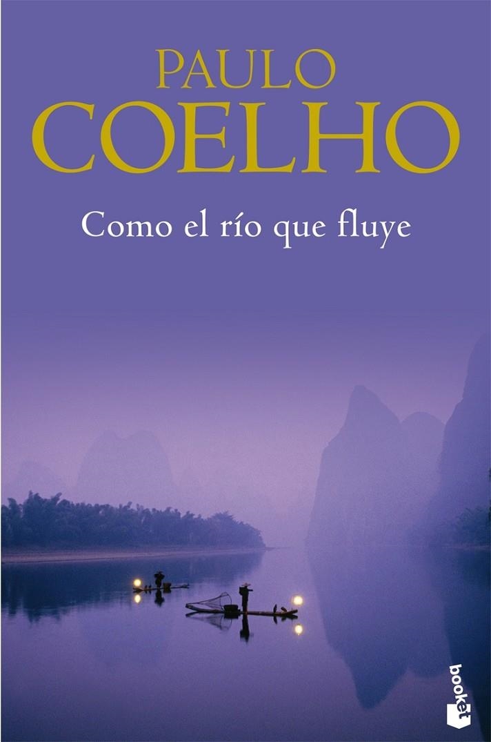 COMO EL RIO QUE FLUYE - BOOKET TD | 9788408082736 | COELHO, PAULO | Librería Castillón - Comprar libros online Aragón, Barbastro