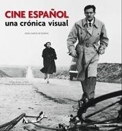 CINE ESPAÑOL UNA CRONICA VISUAL + DVD | 9788497855136 | GARCIA DUEÑAS, JESUS | Librería Castillón - Comprar libros online Aragón, Barbastro