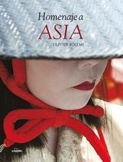 HOMENAJE A ASIA | 9788497854962 | FOLLMI, OLIVIER | Librería Castillón - Comprar libros online Aragón, Barbastro