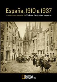 ESPAÑA 1910 A 1937 : REPORTAJES PERDIDOS NATIONAL GEOGRAPHIC | 9788482984650 | Librería Castillón - Comprar libros online Aragón, Barbastro