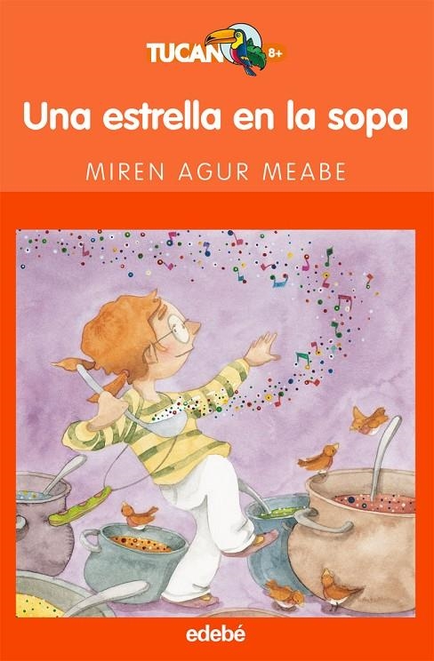 UNA ESTRELLA EN LA SOPA - TUCAN | 9788423692354 | AGUR MEABE, MIREN | Librería Castillón - Comprar libros online Aragón, Barbastro