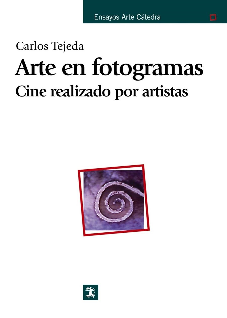 ARTE EN FOTOGRAMAS : CINE REALIZADO POR ARTISTAS | 9788437625034 | TEJEDA, CARLOS | Librería Castillón - Comprar libros online Aragón, Barbastro