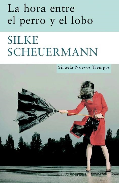 HORA ENTRE EL PERRO Y EL LOBO, LA | 9788498412338 | SCHEUERMANN, SILKE | Librería Castillón - Comprar libros online Aragón, Barbastro