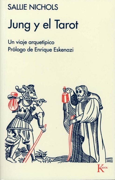 JUNG Y EL TAROT | 9788472451919 | NICHOLS, SALLIE | Librería Castillón - Comprar libros online Aragón, Barbastro