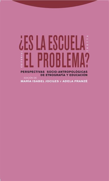 ¿ES LA ESCUELA EL PROBLEMA? | 9788498790078 | JOCILES RUBIO, MARIA JOSE ED. LIT. | Librería Castillón - Comprar libros online Aragón, Barbastro