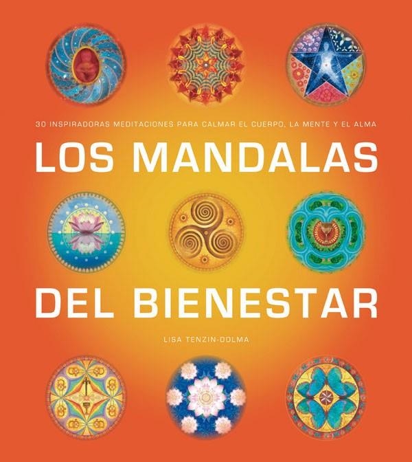 MANDALAS DEL BIENESTAR, LOS | 9788434230675 | TENZIN-DOLMA, LISA | Librería Castillón - Comprar libros online Aragón, Barbastro