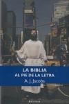 BIBLIA AL PIE DE LA LETRA, LA | 9788466638432 | JACOBS, A.J. | Librería Castillón - Comprar libros online Aragón, Barbastro