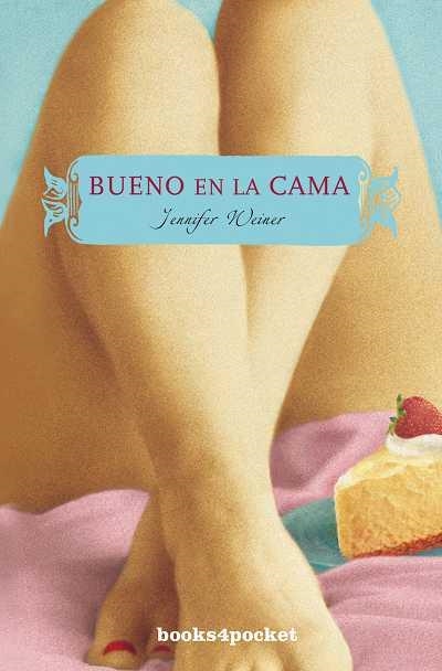 BUENO EN LA CAMA | 9788492516247 | WEINER, JENIFER | Librería Castillón - Comprar libros online Aragón, Barbastro