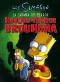 SIMPSON, LOS : CABAÑA DEL TERROR : HOODOO-VOODOO | 9788466637299 | GROENING, MATT | Librería Castillón - Comprar libros online Aragón, Barbastro