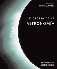 HISTORIA DE LA ASTRONOMIA | 9788449321375 | COUPER, HEATHER; HENBEST, NIGEL | Librería Castillón - Comprar libros online Aragón, Barbastro