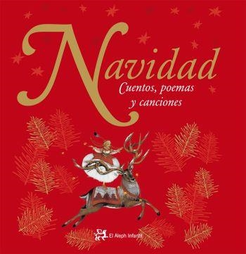 NAVIDAD : CUENTOS POEMAS Y CANCIONES | 9788476698372 | VARIOS AUTORES | Librería Castillón - Comprar libros online Aragón, Barbastro