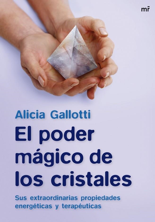 PODER MAGICO DE CRISTALES, EL | 9788427034907 | GALLOTTI, ALICIA | Librería Castillón - Comprar libros online Aragón, Barbastro