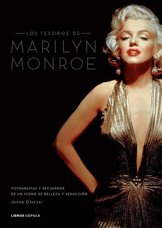 TESOROS DE MARILYN MONROE, LOS | 9788448047894 | GLATZER, JENNA | Librería Castillón - Comprar libros online Aragón, Barbastro