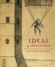 IDEAS E INVENTOS DE UN MILENIO 900-1900 | 9788497855327 | ORDOÑEZ, JAVIER | Librería Castillón - Comprar libros online Aragón, Barbastro