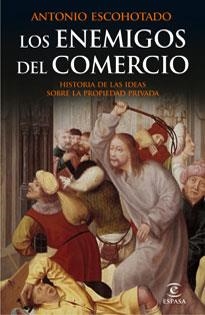 Los enemigos del comercio 1 | 9788467029772 | ESCOHOTADO, ANTONIO | Librería Castillón - Comprar libros online Aragón, Barbastro