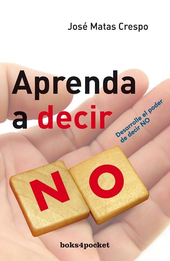 APRENDA A DECIR NO | 9788492516162 | MATAS CRESPO, JOSE | Librería Castillón - Comprar libros online Aragón, Barbastro