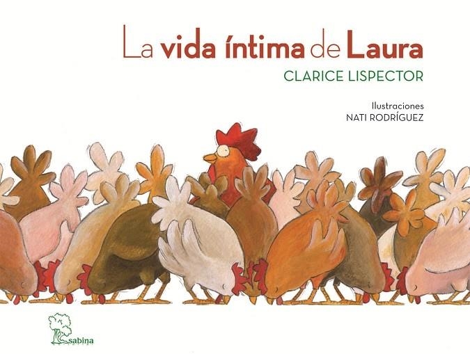 VIDA INTIMA DE LAURA, LA | 9788493637866 | LISPECTOR, CLARICE; RODRIGUEZ, NATA | Librería Castillón - Comprar libros online Aragón, Barbastro