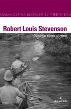 NAVEGAR TIERRA ADENTRO | 9788496434097 | STEVENSON, ROBERT LOUIS | Librería Castillón - Comprar libros online Aragón, Barbastro