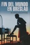 Fin del mundo en Breslau | 9788498890174 | Krajewski, Marek | Librería Castillón - Comprar libros online Aragón, Barbastro