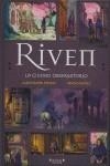 RIVEN : LA CIUDAD OBSERVATORIO | 9788466637282 | BIEDMA, JUAN RAMON; IBAÑEZ, SERGIO | Librería Castillón - Comprar libros online Aragón, Barbastro