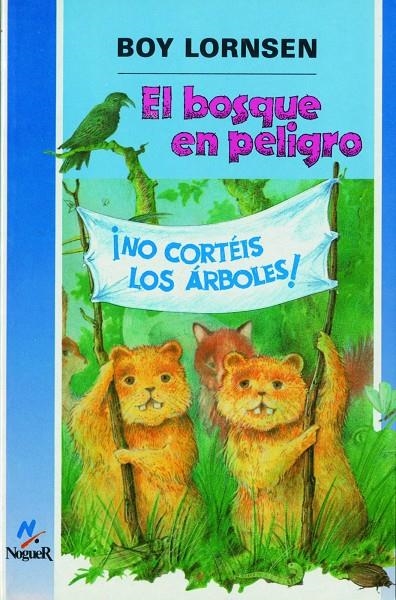 BOSQUE EN PELIGRO, EL | 9788427934511 | Librería Castillón - Comprar libros online Aragón, Barbastro