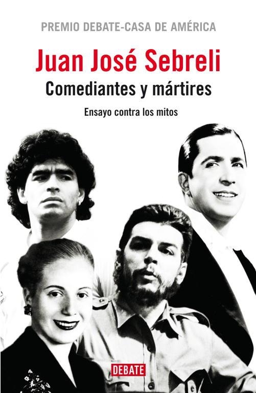 COMEDIANTES Y MARTIRES | 9788483068182 | Juan José Sebreli | Librería Castillón - Comprar libros online Aragón, Barbastro