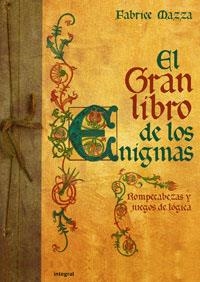 GRAN LIBRO DE LOS ENIGMAS, EL | 9788498673296 | MAZZA, FABRICE | Librería Castillón - Comprar libros online Aragón, Barbastro