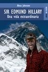 SIR EDMUND HILLARY : UNA VIDA EXTRAORDINARIA | 9788489624528 | JOHNSTON, ALEXA | Librería Castillón - Comprar libros online Aragón, Barbastro