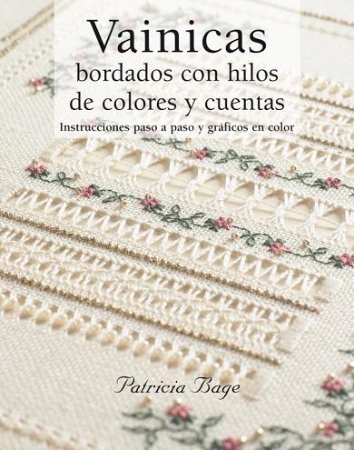 VAINICAS BORDADOS CON HILOS DE COLORES Y CUENTAS | 9788498740394 | Bage, Patricia | Librería Castillón - Comprar libros online Aragón, Barbastro