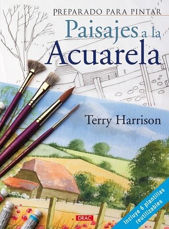 PREPARADO PARA PINTAR. PAISAJES A LA ACUARELA | 9788498740349 | Harrison, Terry | Librería Castillón - Comprar libros online Aragón, Barbastro