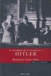 HOMBRE QUE HUMILLO A HITLER, EL | 9788466637367 | CARTER HETT, BENJAMIN | Librería Castillón - Comprar libros online Aragón, Barbastro