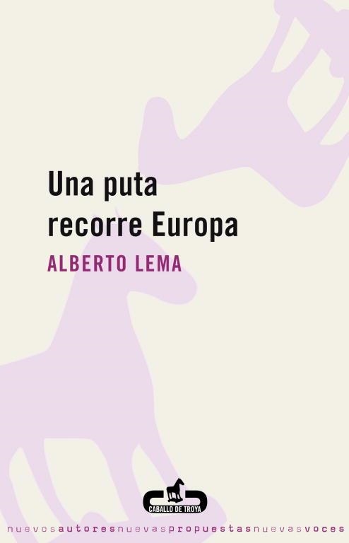 Una puta recorre Europa | 9788496594241 | Alberto Lema | Librería Castillón - Comprar libros online Aragón, Barbastro