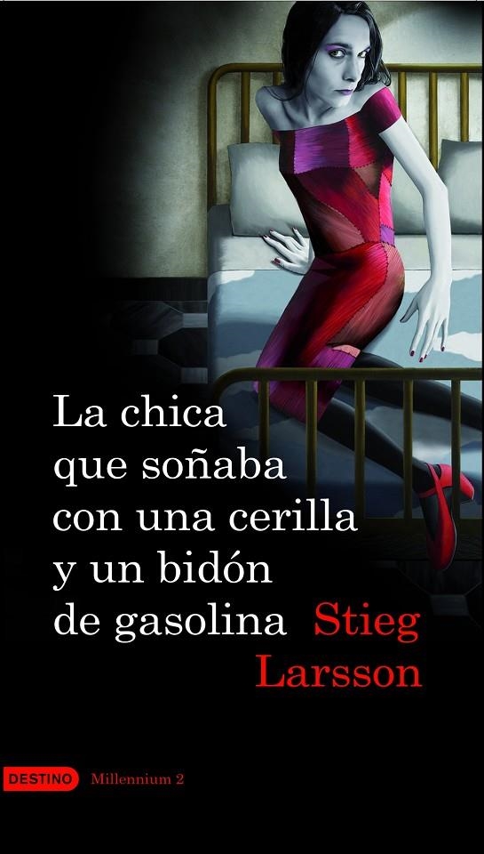 CHICA QUE SOÑABA CON UNA CERILLA Y UN BIDON DE GASOLINA | 9788423341009 | LARSSON, STIEG | Librería Castillón - Comprar libros online Aragón, Barbastro