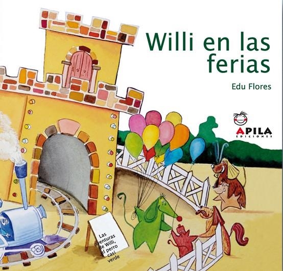 WILLI EN LAS FERIAS | 9788461261451 | FLORES MARCO, EDU | Librería Castillón - Comprar libros online Aragón, Barbastro