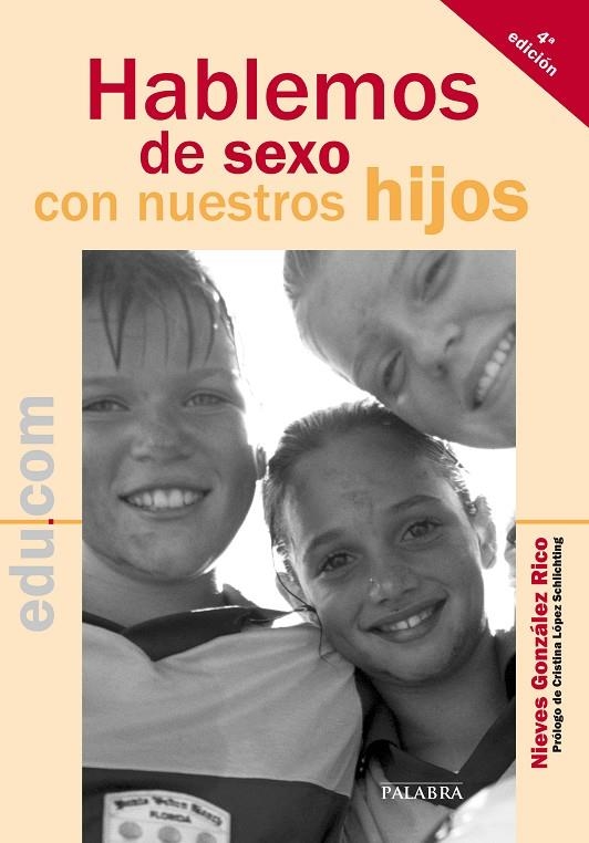 HABLEMOS DE SEXO CON NUESTROS HIJOS | 9788498402148 | GONZALEZ-RICO, NIEVES | Librería Castillón - Comprar libros online Aragón, Barbastro