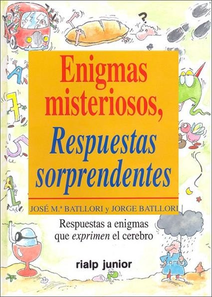 ENIGMAS MISTERIOSOS : RESPUESTAS SORPRENDENTES | 9788432130748 | BARLLORI, JOSE MA.; BATLLORI, JORGE | Librería Castillón - Comprar libros online Aragón, Barbastro