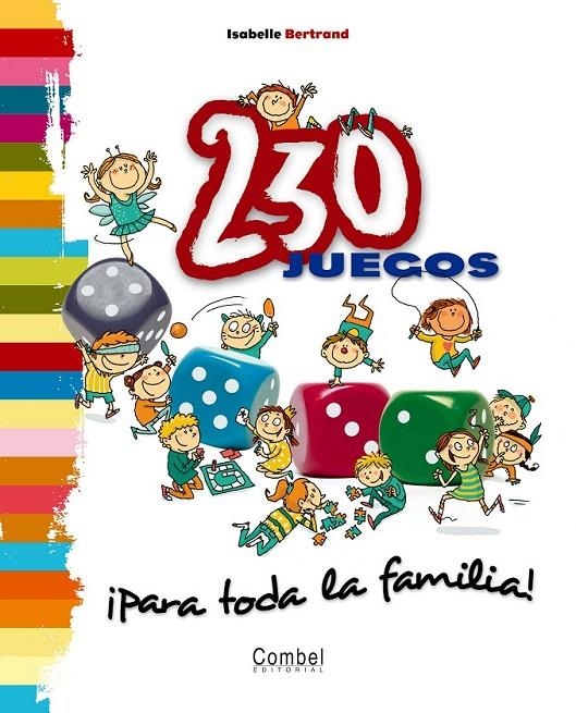 230 JUEGOS : PARA TODA LA FAMILIA | 9788498253573 | BERTRAND, ISABELLE | Librería Castillón - Comprar libros online Aragón, Barbastro