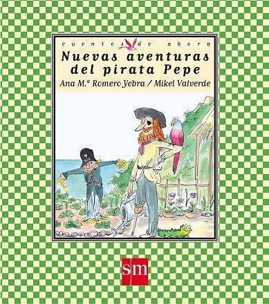 NUEVAS AVENTURAS DEL PIRATA PEPE | 9788467511239 | ROMERO, ANA MARIA | Librería Castillón - Comprar libros online Aragón, Barbastro