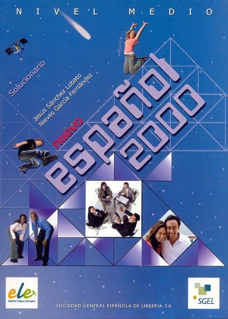 NUEVO ESPAÑOL 2000 NIVEL MEDIO SOLUCIONARIO ED.07 | 9788497783071 | SANCHEZ LOBATO, JESUS; GARCIA FERNANDEZ, NIEVES | Librería Castillón - Comprar libros online Aragón, Barbastro