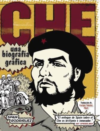 CHE : UNA BIOGRAFIA GRAFICA | 9788432313684 | RODRIGUEZ, SPAIN | Librería Castillón - Comprar libros online Aragón, Barbastro