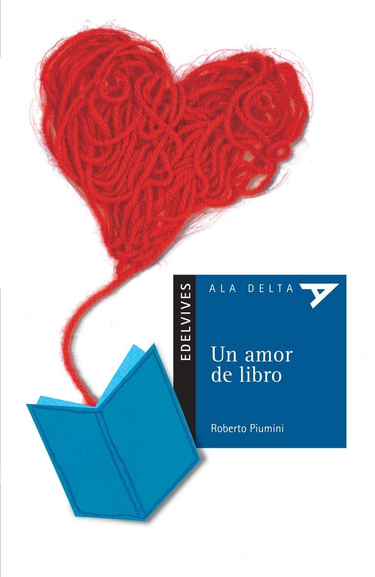 UN AMOR DE LIBRO - ALA DELTA AZUL | 9788426368225 | PIUMUNI, ROBERTO | Librería Castillón - Comprar libros online Aragón, Barbastro